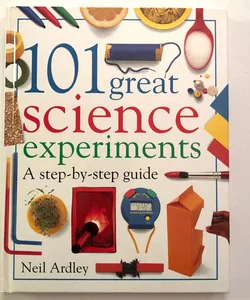 101 Great Science Experiments