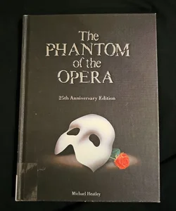 The Phantom of the Opera 25th Anniversary Edition