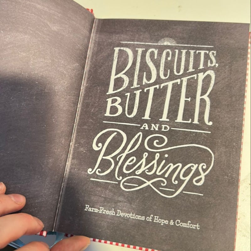 Biscuits, Butter and Blessings 