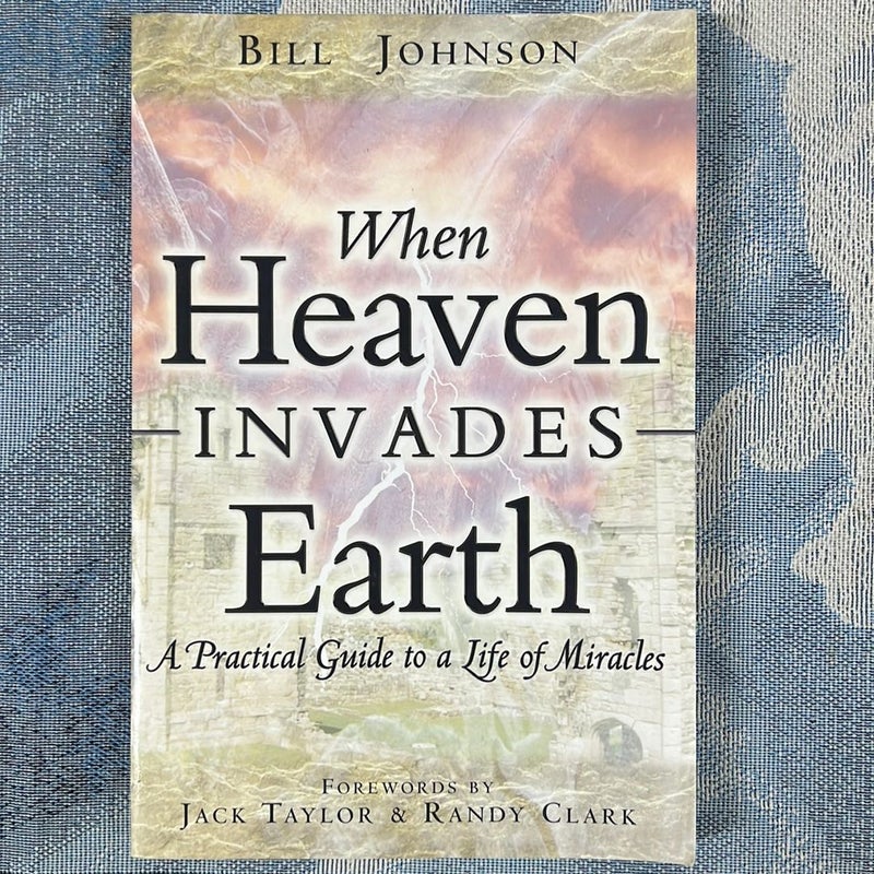 When Heaven Invades Earth