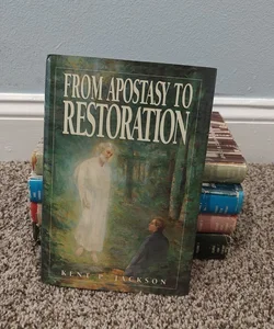 From Apostasy to Restoration