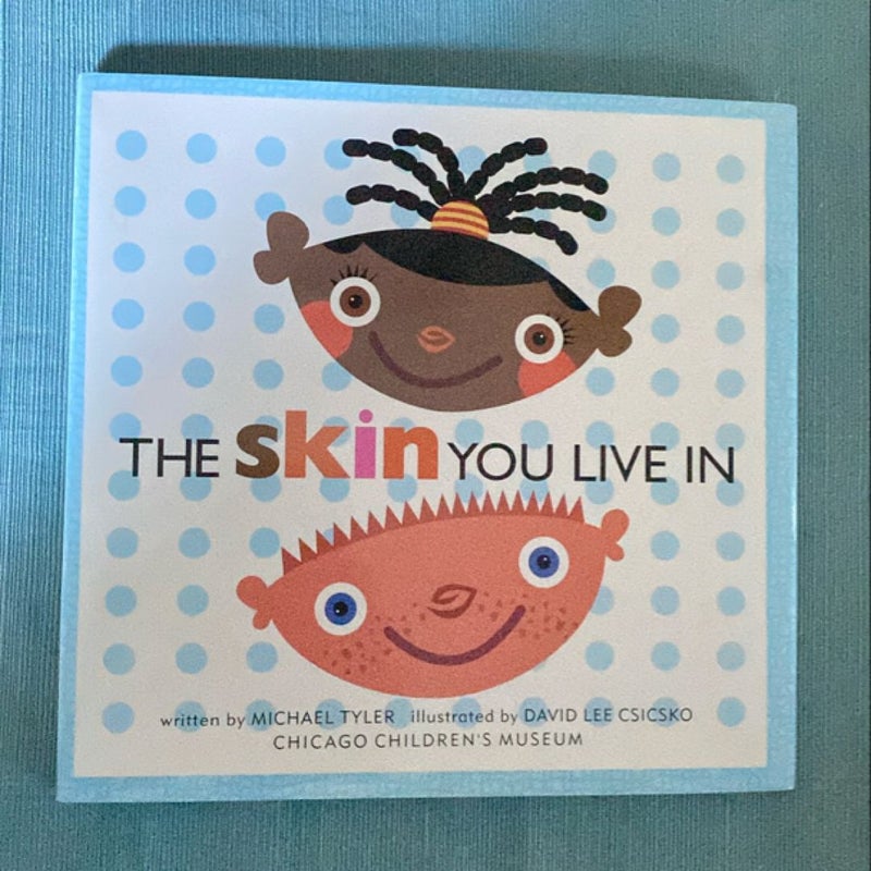 The Skin You Live In