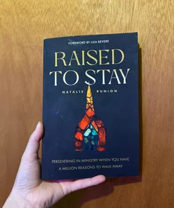 Raised to Stay