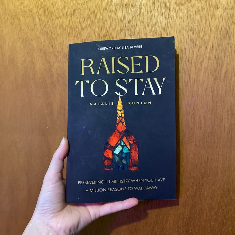Raised to Stay