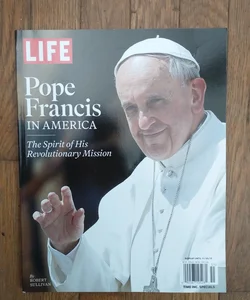 Life Magazine: Pope Francis in America 