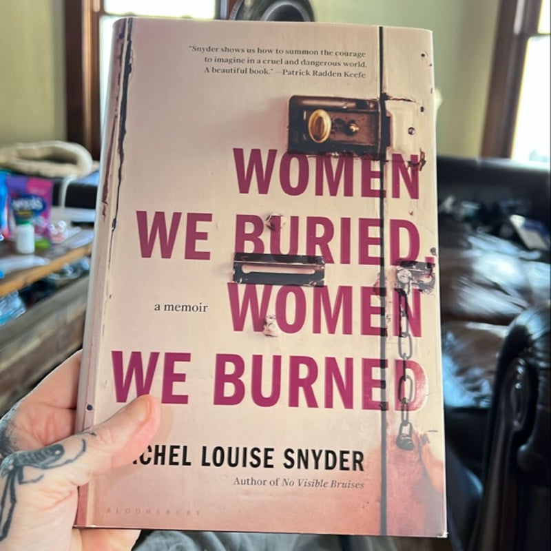 Women We Buried, Women We Burned