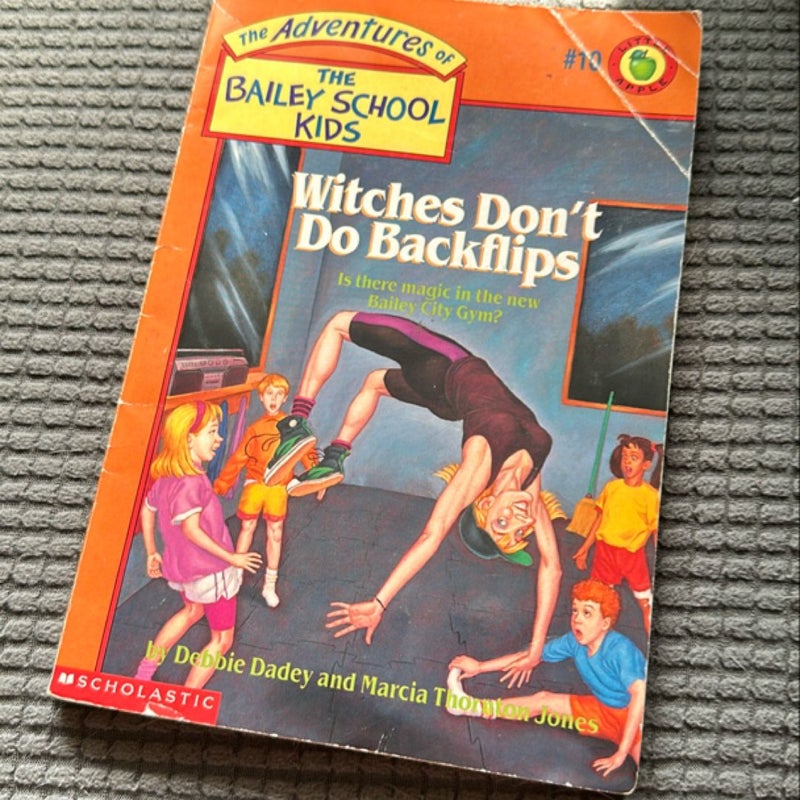 The Adventures of the Bailey School Kids #10: witches don’t do backflips