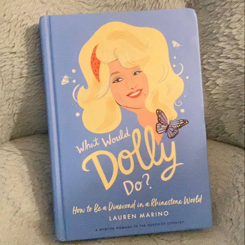 What Would Dolly Do?