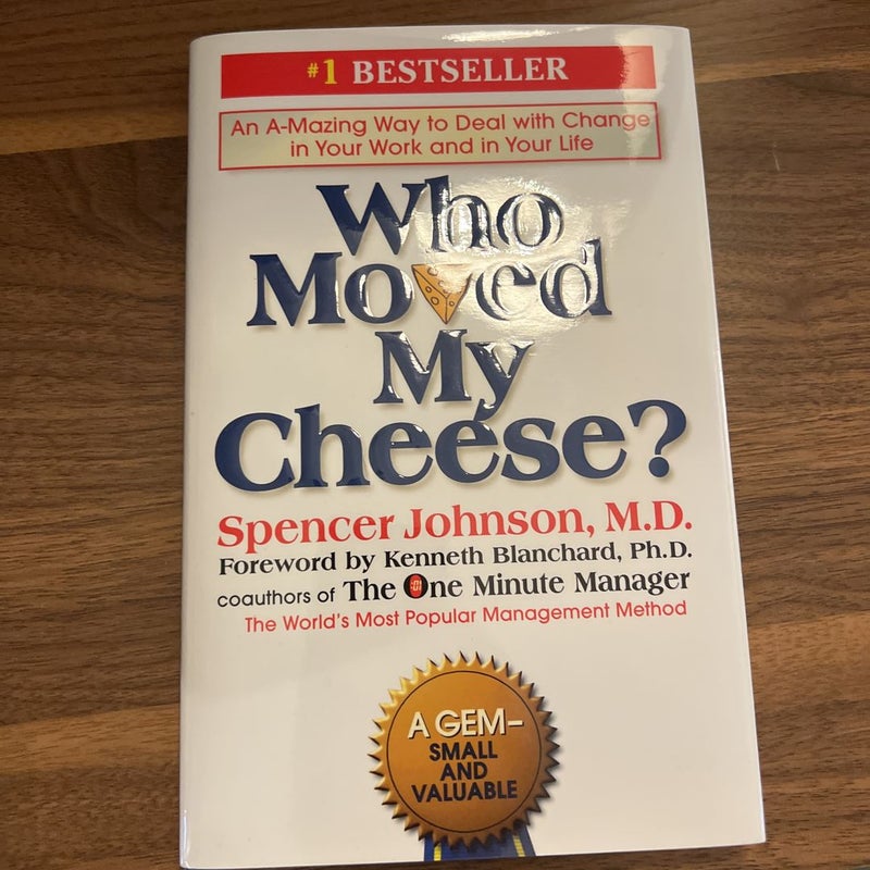 Who Moved My Cheese?