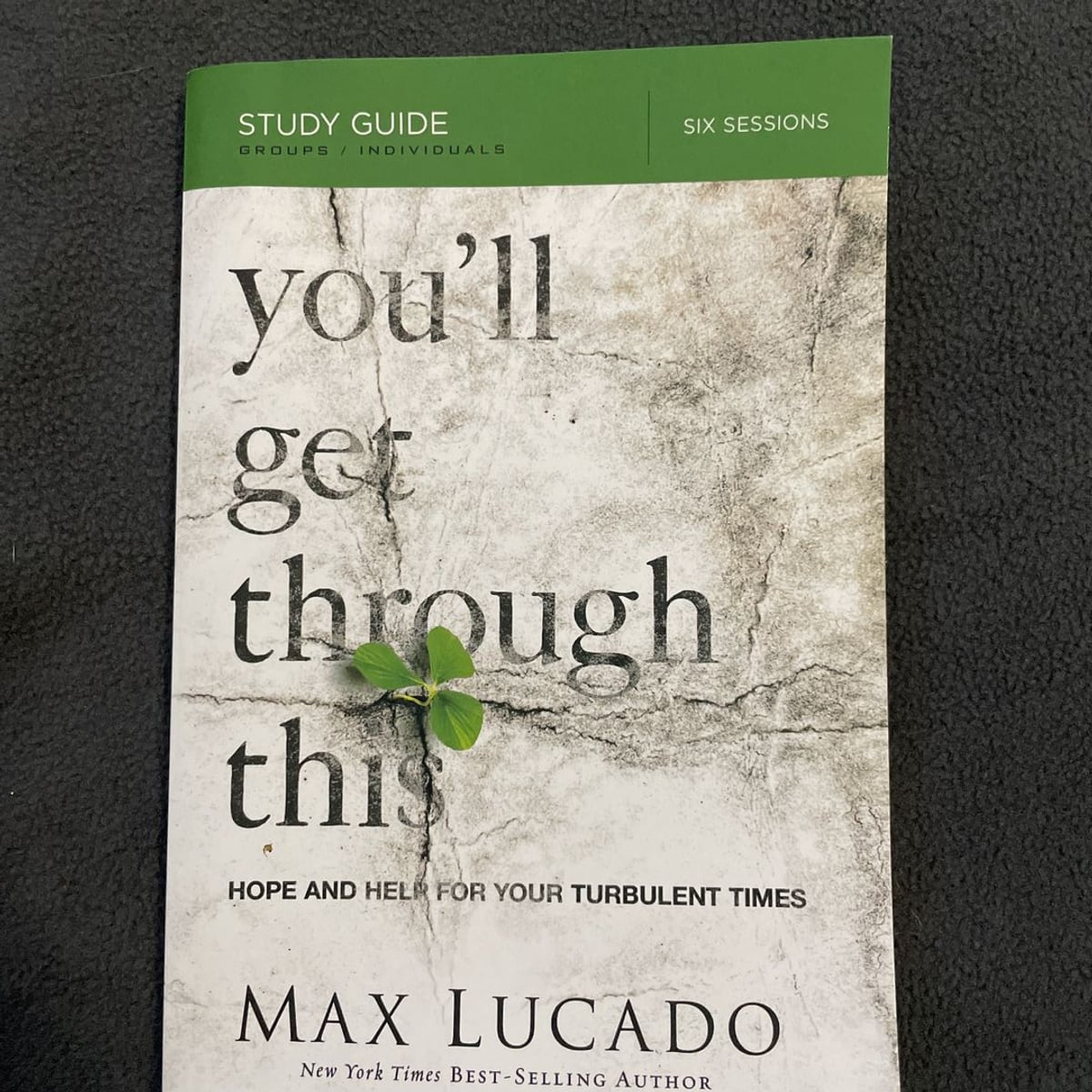 You'll Get Through This Study Guide by Max Lucado