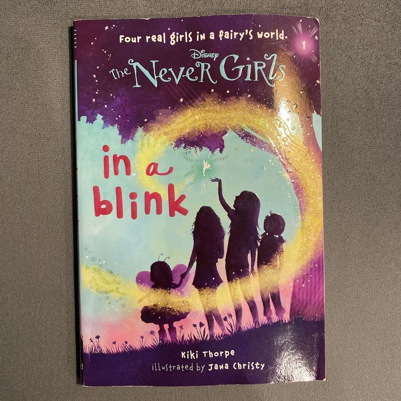 Never Girls #1: in a Blink (Disney: the Never Girls)