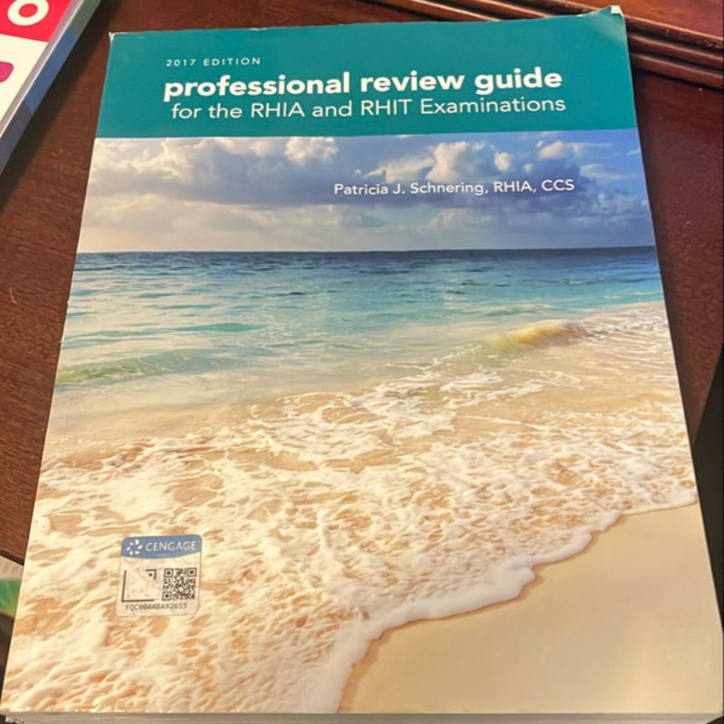 Professional Review Guide for the RHIA and RHIT Examinations, 2017 Edition