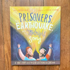 The Prisoners, the Earthquake and the Midnight Song