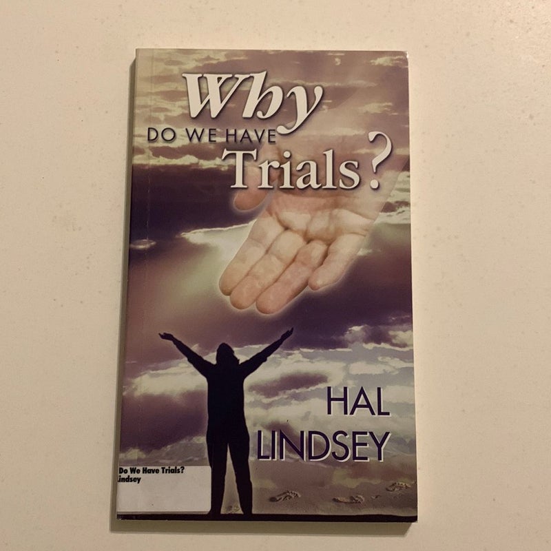 Why Do We Have Trials