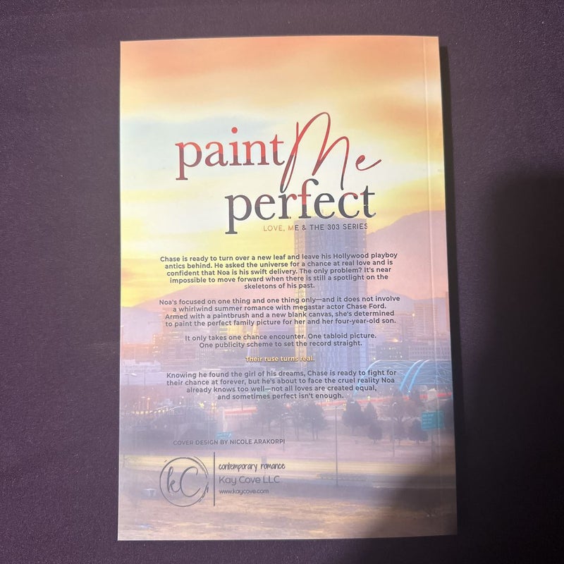 Paint Me Perfect : SIGNED 