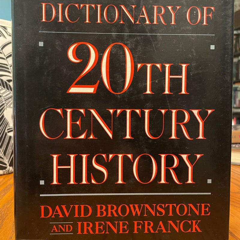 Dictionary of Twentieth Century History