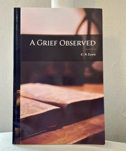 A Grief Observed