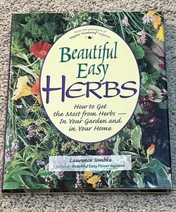 Beautiful Easy Herbs