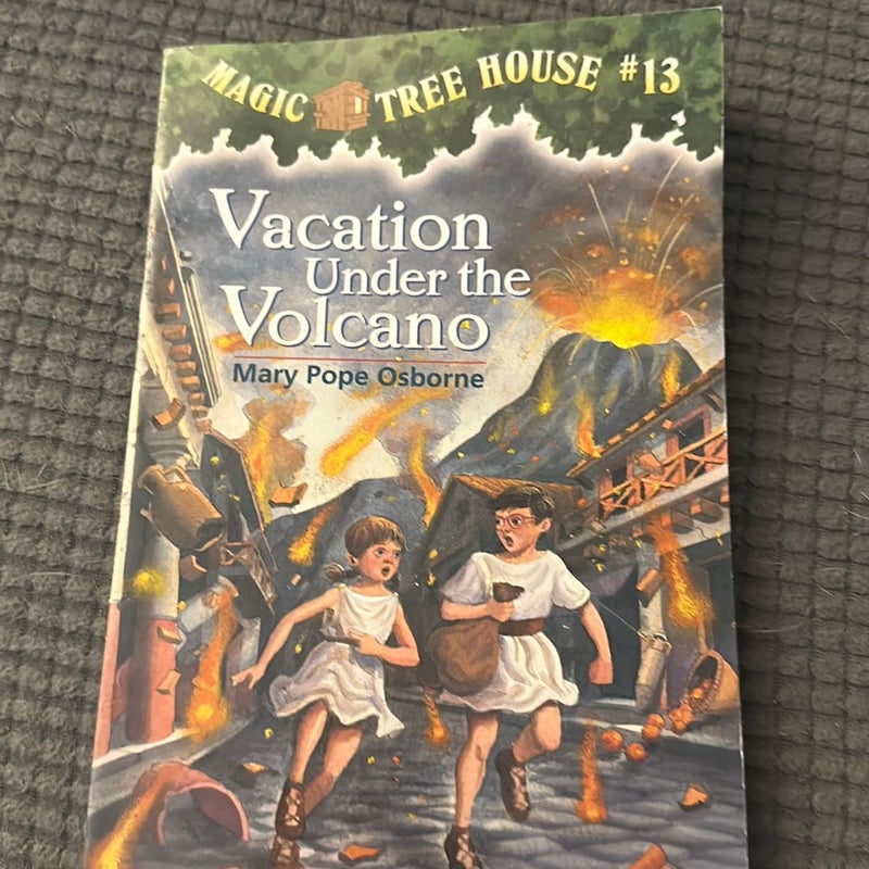 Magic Tree House #13: Vacation Under the Volcano