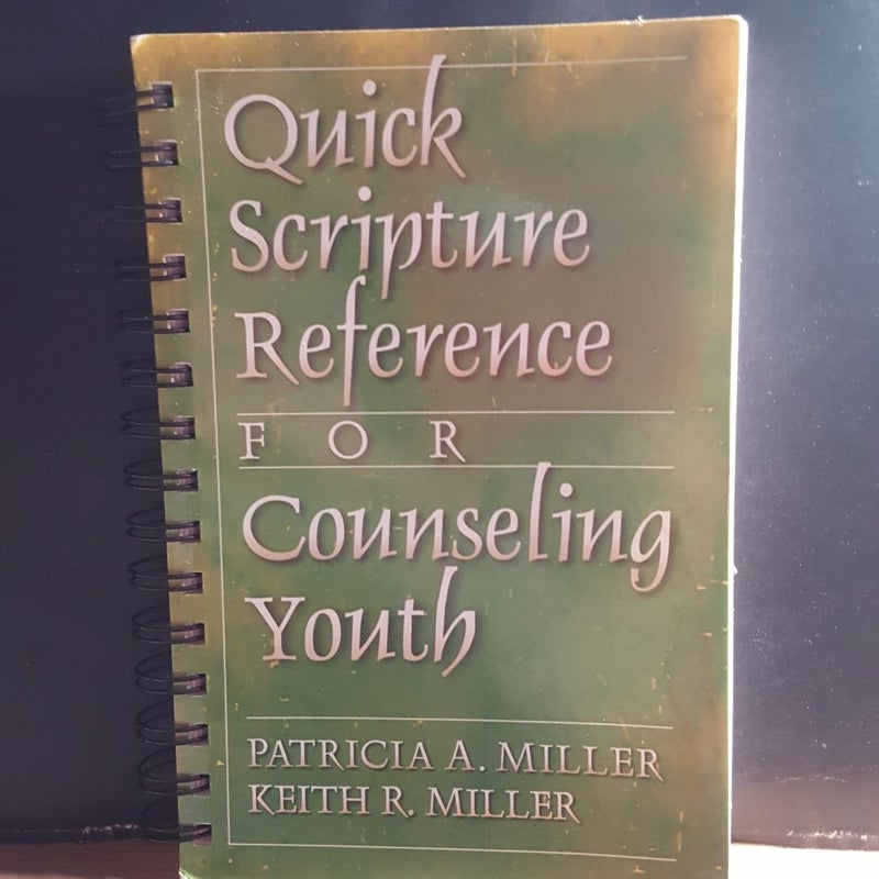 Quick Scripture Reference for Counseling Youth