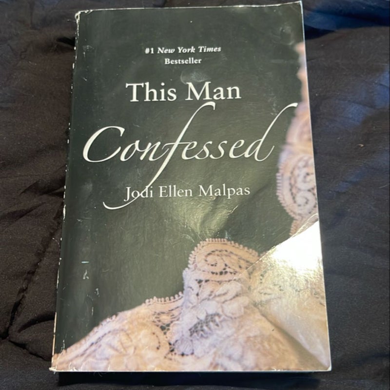 This Man Confessed