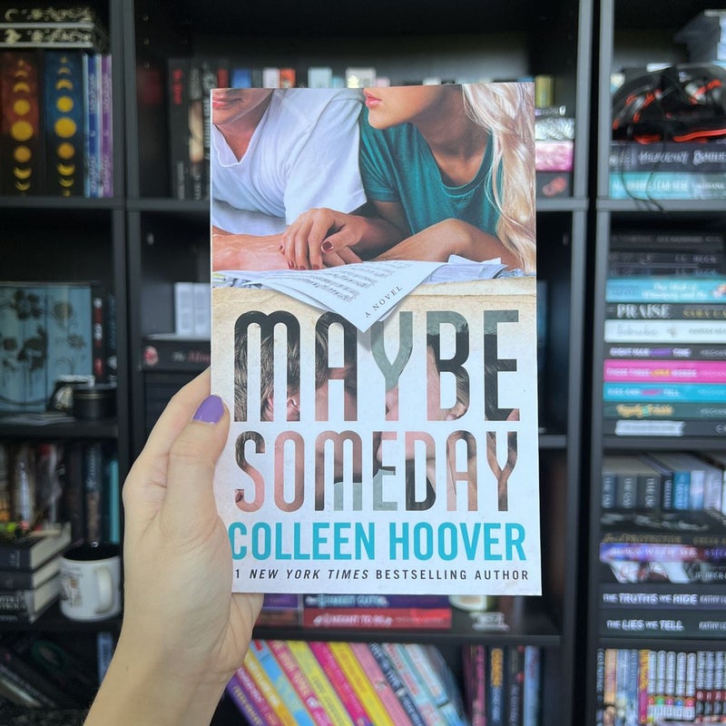 Maybe Someday