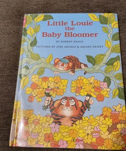 Little Louie the Baby Bloomer