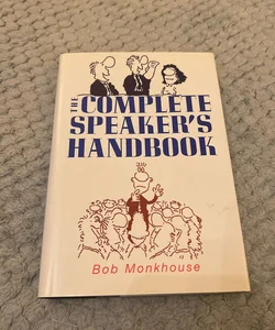 The Complete Speaker’s Handbook