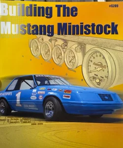Building the Mustang Ministock