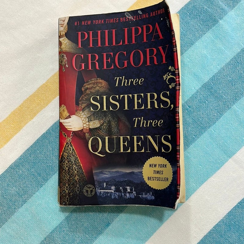 Three Sisters, Three Queens