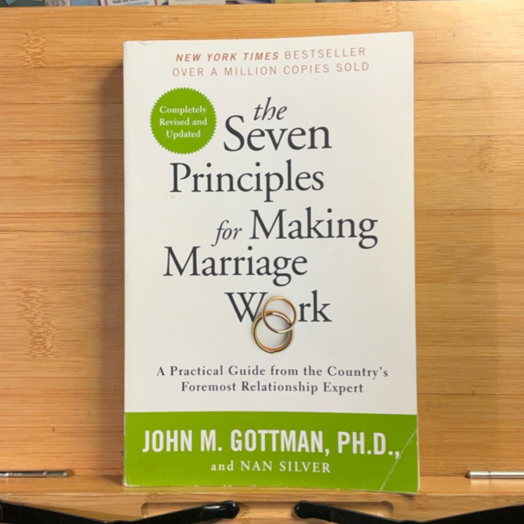 The Seven Principles for Making Marriage Work