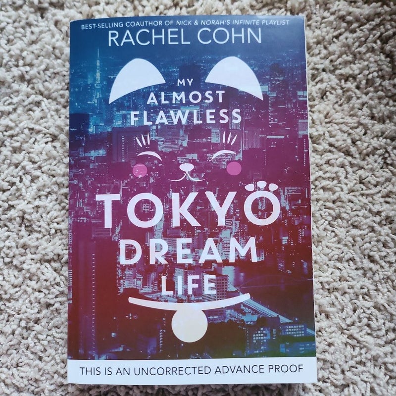 My Almost Flawless Tokyo Dream Life