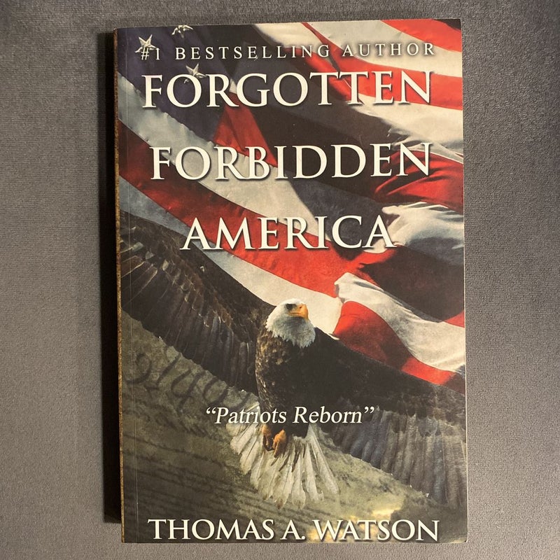 Forgotten Forbidden America_Patriots Reborn