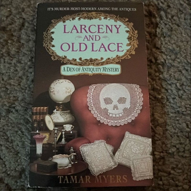 Larceny and Old Lace