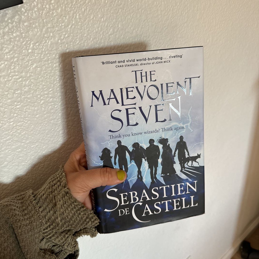 The Malevolent Seven  Sebastien de Castell