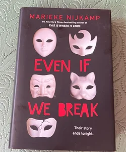 Even If We Break