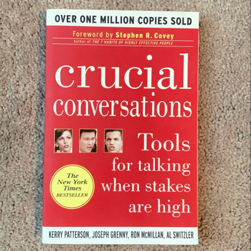 Crucial Conversations: Tools for Talking When Stakes Are High