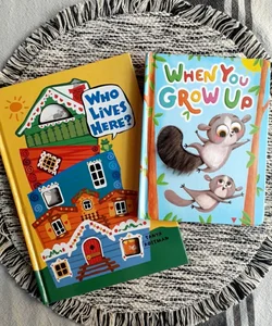 Who Lives Here? + When You Grow Up