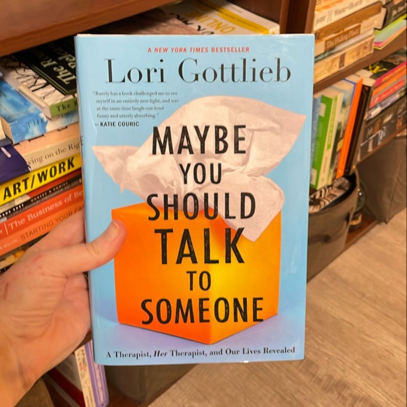 Maybe You Should Talk to Someone