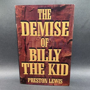 The Demise of Billy the Kid