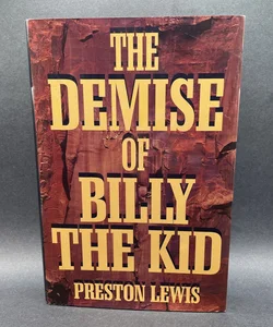 The Demise of Billy the Kid