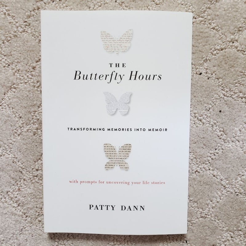 The Butterfly Hours: Transforming Memories Into Memoir