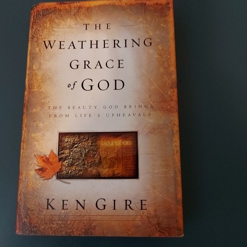 The Weathering Grace of God