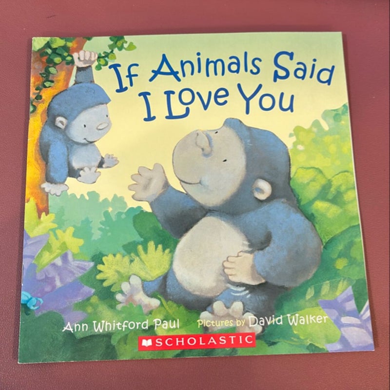 If Animals Said I Love You