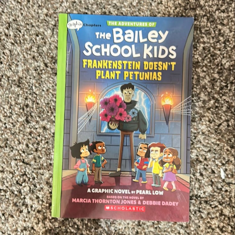 Frankenstein Doesn't Plant Petunias: a Graphix Chapters Book (the Adventures of the Bailey School Kids #2)