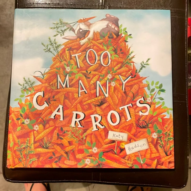 Too Many Carrots