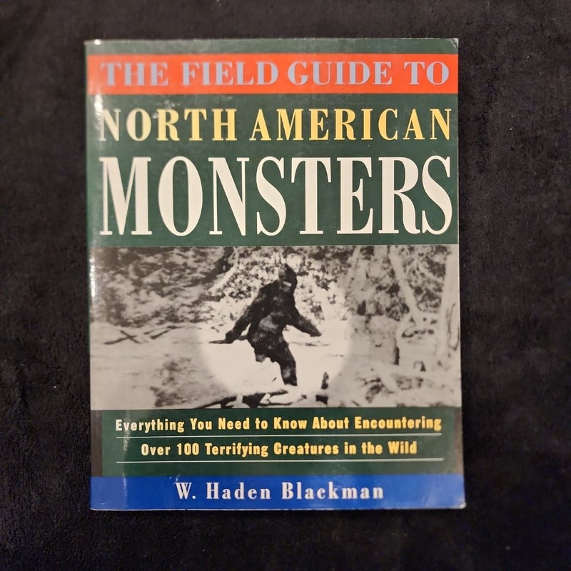 The Field Guide to North American Monsters