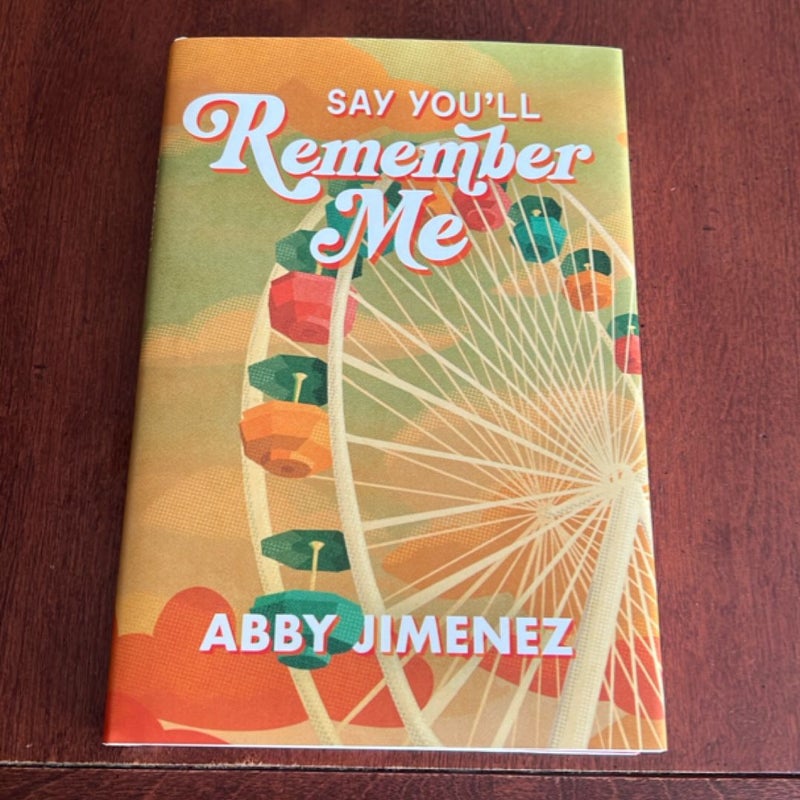 Say You’ll Remember Me