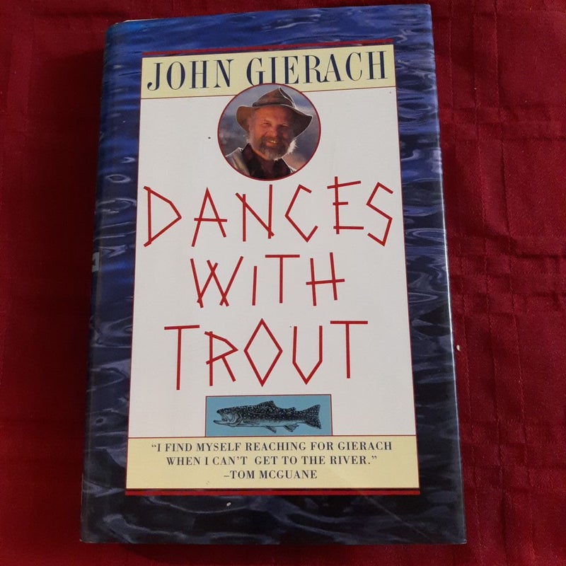 Dances with Trout