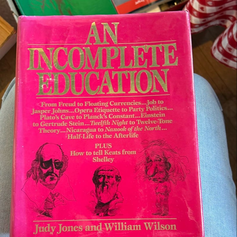 An Incomplete Education